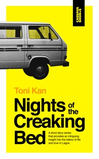 Nights of the Creaking Bed - Toni Kan - ebook