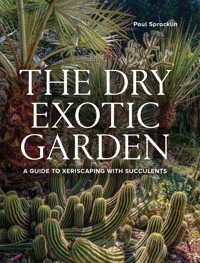 Dry Exotic Garden - Paul Spracklin - ebook