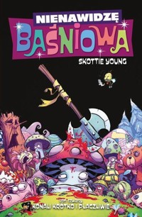 Nienawidzę Baśniowa. Konali krótko i płaczliwie. Tom 4 - Scottie Young - książka