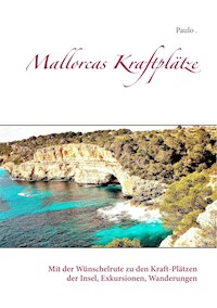 Mallorcas Kraftplätze - Paulo - ebook