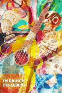 Im Rausch des Lebens - Askson Vargard - ebook