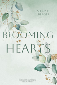 Blooming Hearts - Selina D. Berger - ebook