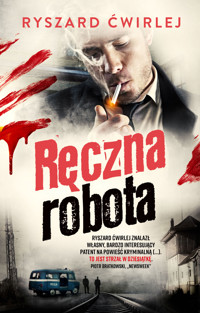 Ręczna robota - Ryszard Ćwirlej - ebook + audiobook + książka