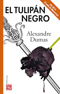 El tulipán negro - Alexandre Dumas - ebook