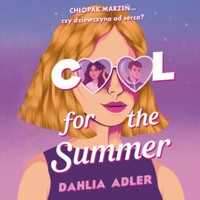Cool for the Summer - Dahlia Adler - ebook + audiobook + książka