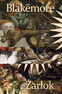 Żarłok - Blakemore A.K. - ebook + książka