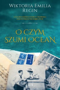 O czym szumi ocean - Regin Wiktoria Emilia - książka