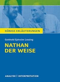 Nathan der Weise. Königs Erläuterungen. - Gotthold Ephraim Lessing - ebook