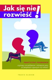 Jak się nie rozwieść! - Travis Eloven - ebook