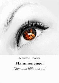 Flammenengel - Jeanette Choritz - ebook
