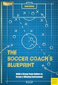 The Soccer Coach's Blueprint - Jason Carney - ebook