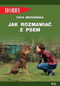 Jak rozmawiać z psem - Mrzewińska Zofia - książka