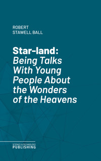 Star-land - Robert Stawell Ball - ebook