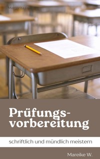 Prüfungsvorbereitung - Mareike W. - ebook