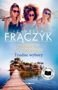 Trudne wybory. Kobiety z odzysku. Tom 2 (Duże litery) - Izabella Frączyk - książka