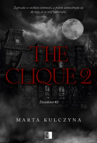 The Clique 2 - Kulczyna Marta - ebook + audiobook + książka