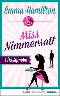 Miss Nimmersatt -  Folge 1 - Emma Hamilton - ebook