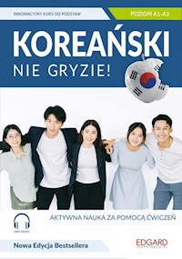 Koreański nie gryzie! Innowacyjny kurs od podstaw Poziom A1-A2 - Diniejko Anna,Wojtasik Emilia - książka