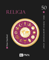 50 idei, które powinieneś znać. Religia - Peter Stanford - książka