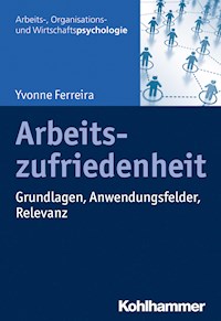 Arbeitszufriedenheit - Yvonne Ferreira - ebook