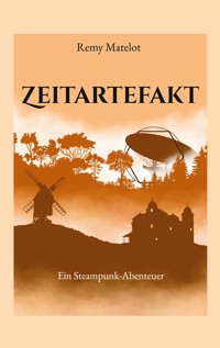 Zeitartefakt - Remy Matelot - ebook