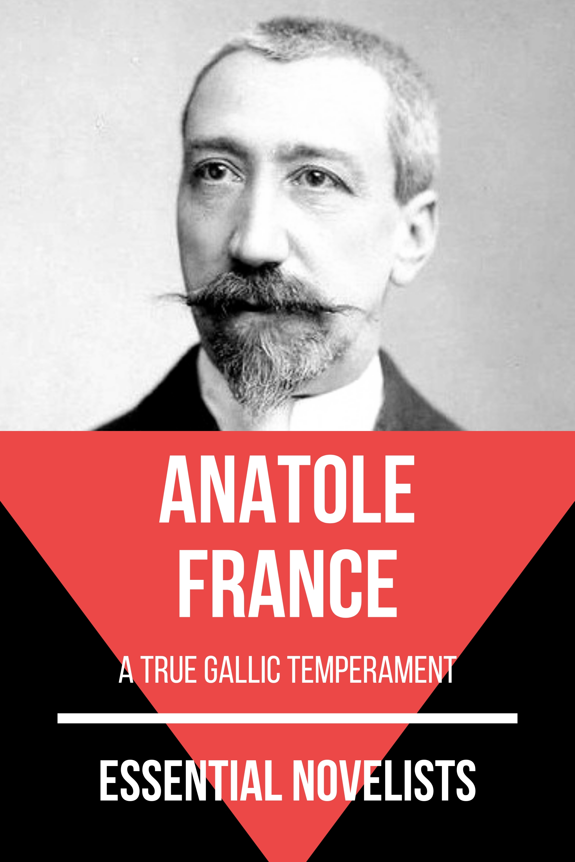 Essential Novelists - Anatole France - Anatole France - ebook