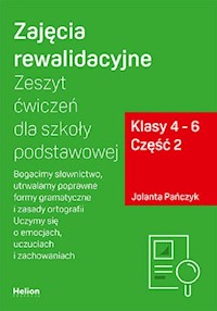 Zajęcia rewalidacyjne Zeszyt ćwiczeń Część 2 dla szkoły podstawowej, klasy 4 - 6. - Jolanta Pańczyk - książka
