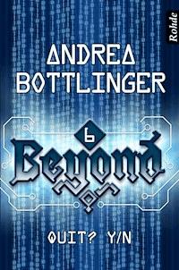 Beyond Band 6: Quit? Y/N - Andrea Bottlinger - ebook