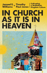 In Church as It Is in Heaven - Jamaal Ellis Williams - ebook