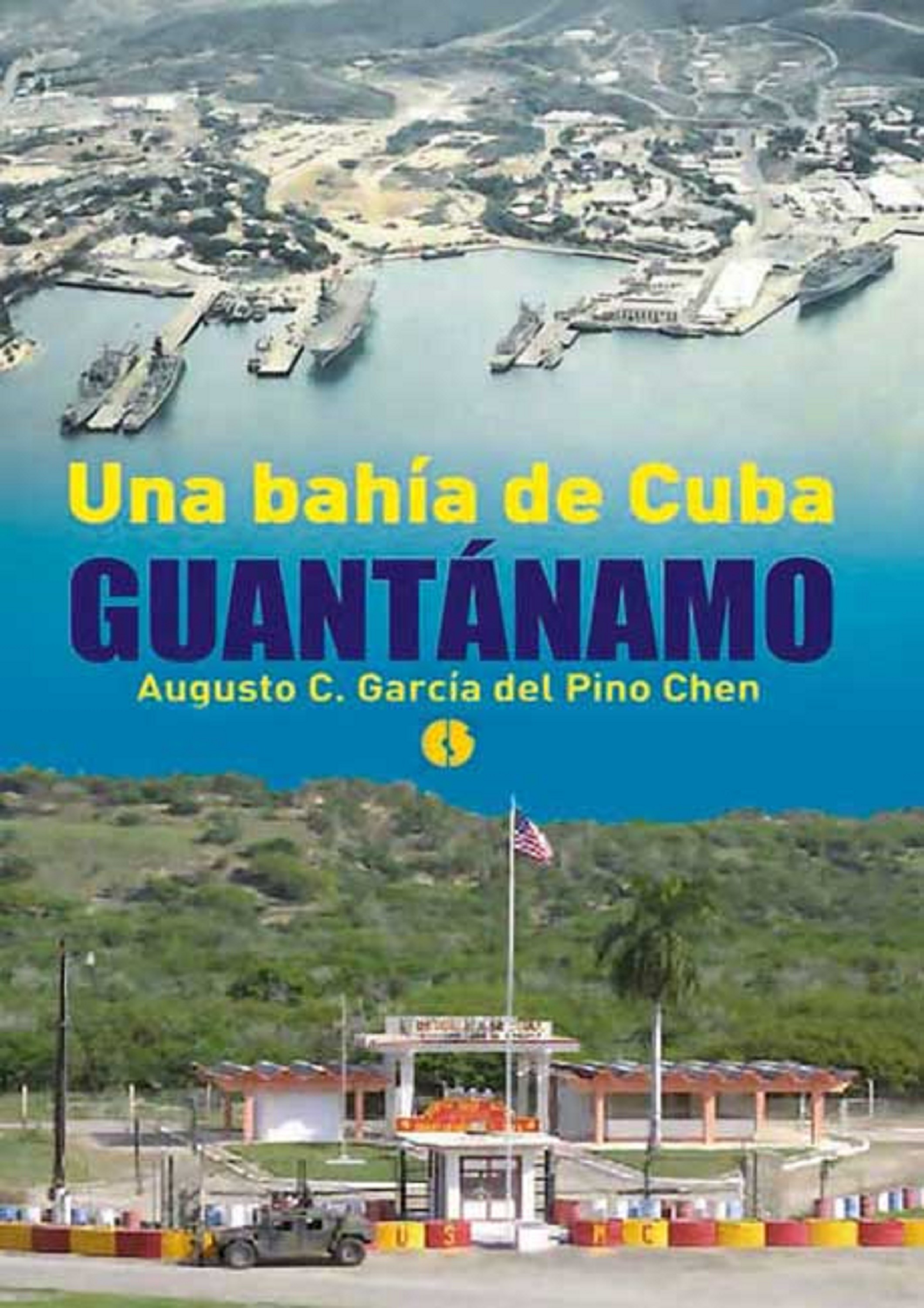 Una bahía de Cuba: Guantánamo