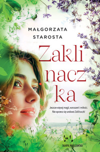 Zaklinaczka - Małgorzata Starosta - ebook + audiobook + książka