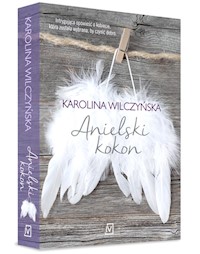 Anielski kokon - Karolina Wilczyńska - książka