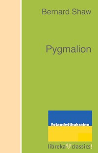 Pygmalion - Bernard Shaw - ebook