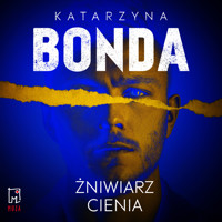 Żniwiarz cienia. Lena. Tom 3 - Katarzyna Bonda - ebook + audiobook
