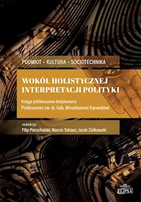 Wokół holistycznej interpretacji polityki -  - książka