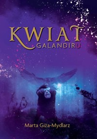 Kwiat Galandiru - Giża-Mydlarz Marta - książka