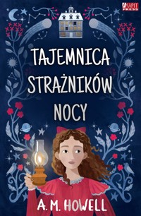 Tajemnica strażników nocy - A.M. Howell - książka