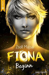 Fiona - Beginn - Zsolt Majsai - darmowy ebook