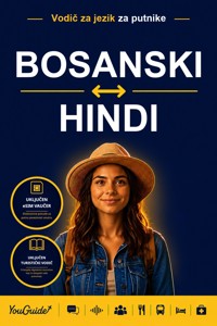 The Language Guide for Travelers - Bosnian to Hindi - YouGuide - ebook