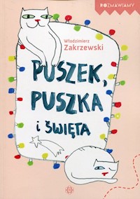 Puszek, Puszka i święta - Włodzimierz Zakrzewski - książka