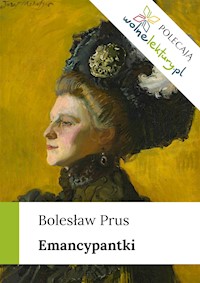 Emancypantki - Bolesław Prus - ebook + audiobook