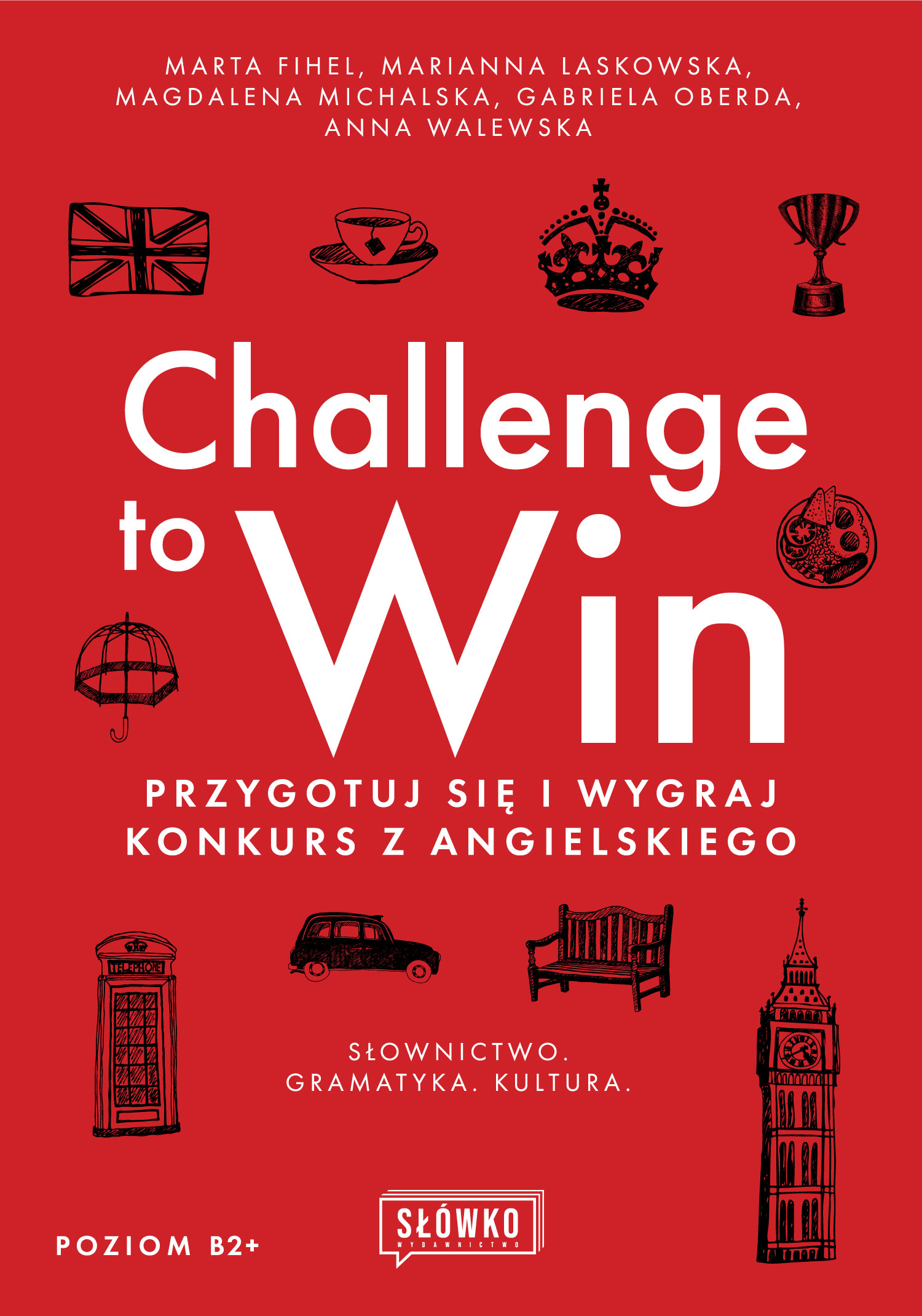 Okładka:Challenge to Win. Przygotuj się i wygraj w konkursie z angielskiego 