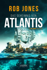 DAS GEHEIMNIS VON ATLANTIS (Joe Hawke 7) - Rob Jones - ebook