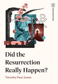Did the Resurrection Really Happen? - Timothy Paul Jones - ebook