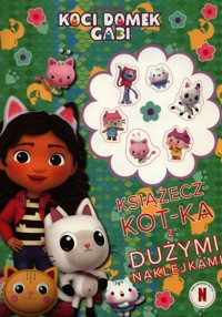 Koci Domek Gabi Książecz-kot-ka z dużymi naklejkami -  - książka