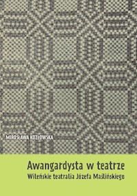 Awangardysta w teatrze - Kozłowska Mirosława - książka