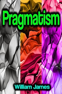 Pragmatism - William James - ebook