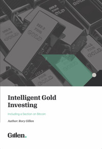 Intelligent Gold Investing - Rory Gillen - ebook