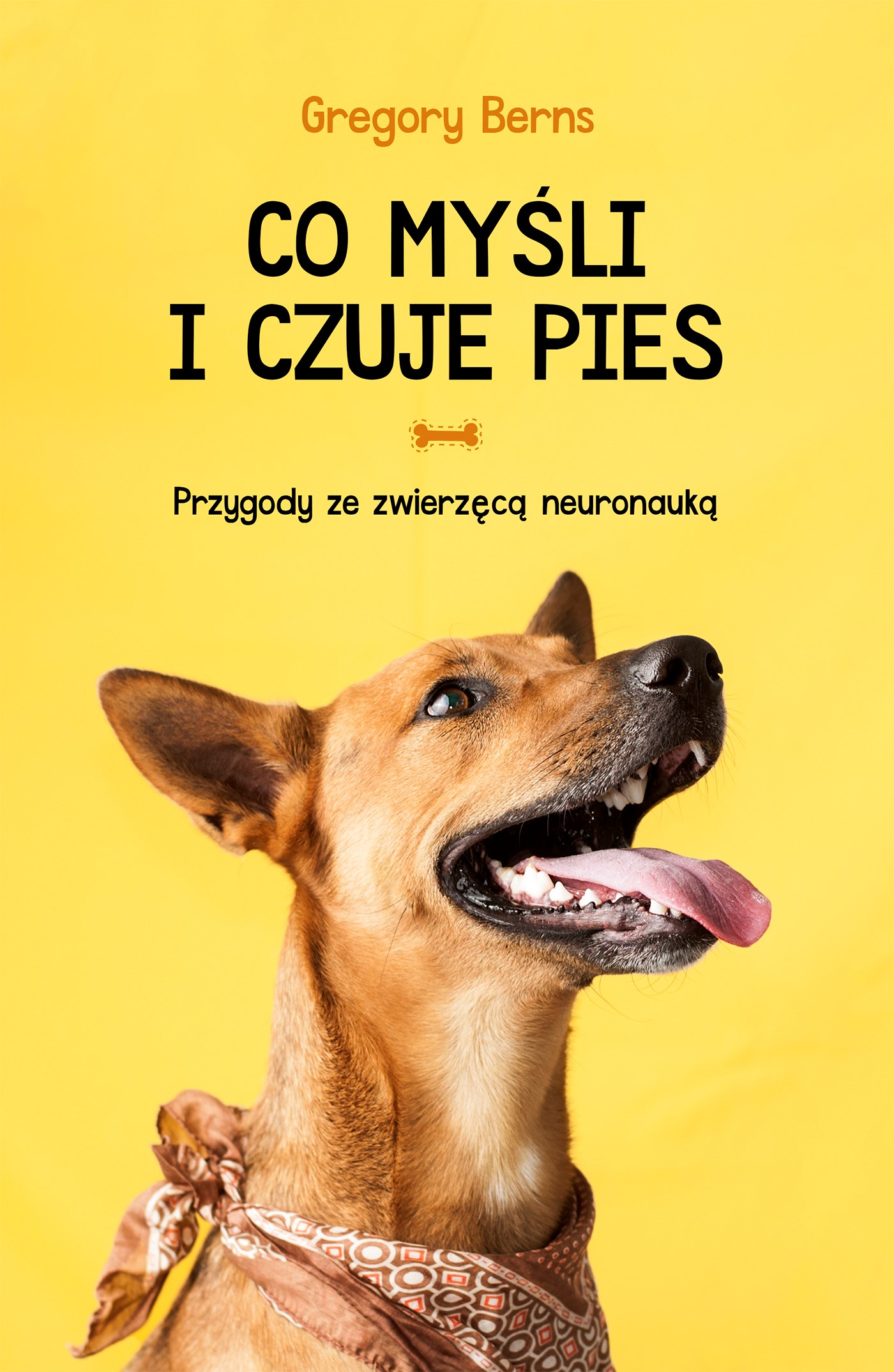 Co myśli i czuje pies. Przygody ze zwierzęcą neuronauką