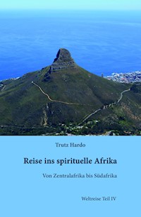 Reise ins spirituelle Afrika - Trutz Hardo - ebook